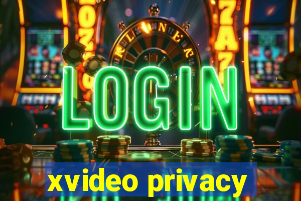 xvideo privacy